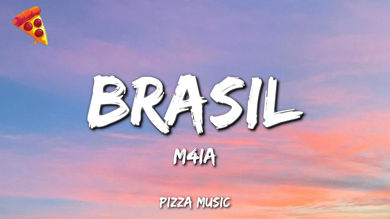 M4IA - Brasil (Lyrics)