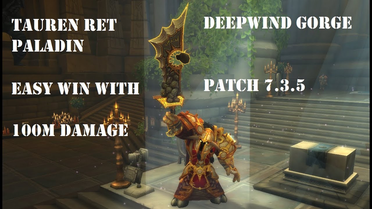 Tauren Ret Paladin PVP BG 7.3.5 - Easy Win With 100M Damage!