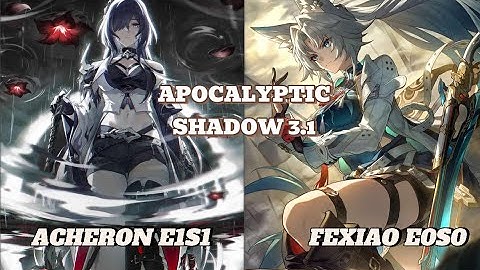 Feixiao E0S0 & Acheron E1S1 | Apocalyptic Shadow Stage 4 3 Stars | Honkai: Star Rail 3.1