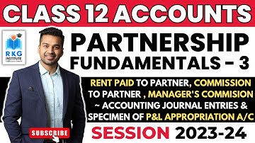 Class 12 Accounts (2023-24) | Partnership Fundamentals - 3 | YTchamps Batch | CA Parag Gupta
