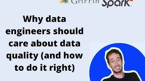 Why data engineers should care about data quality (and how to do it right)