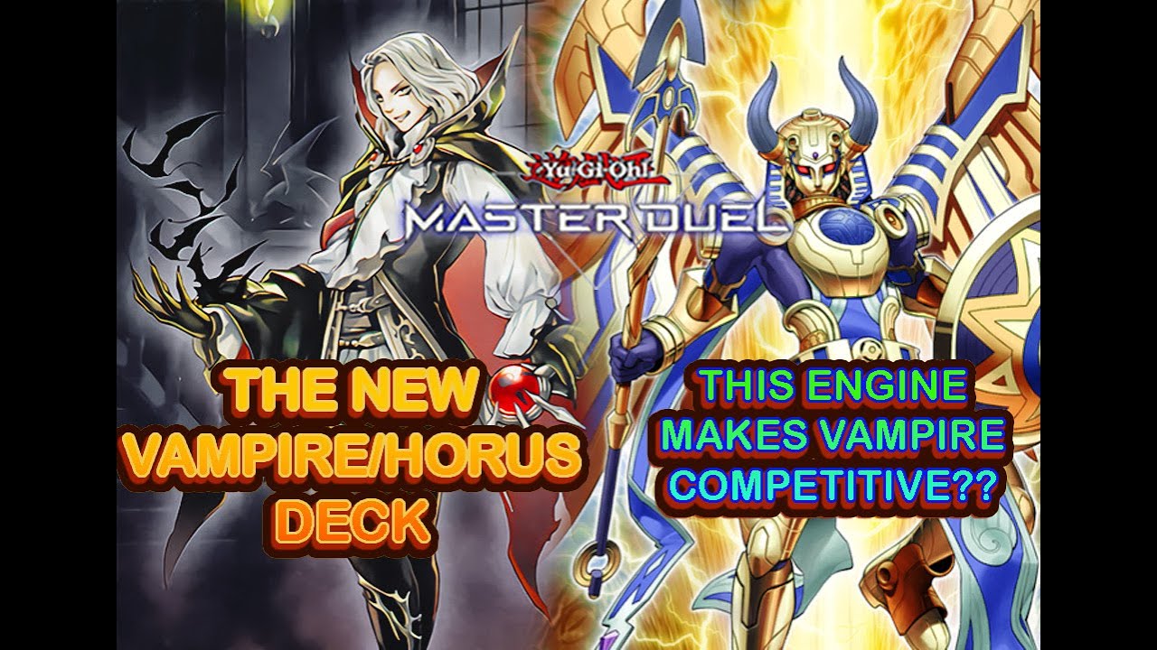 competitive vampire deck yugioh YU-GI-OH! The New HORUS Cards Can Make VAMPIRES Competitive??--Master  Duel/Turbo XYZ Plays