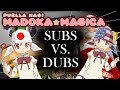 Subs vs. Dubs: Puella Magi Madoka Magica