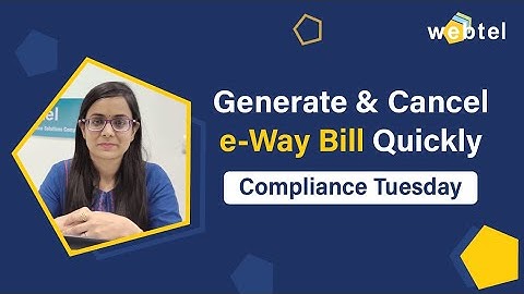 How to Generate e-Way Bill | How to Cancel e-Way Bill | Quickly Generate & Cancel e-Way Bill
