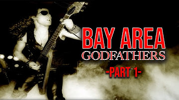 Bay Area Godfathers *Part 1* (2020) [Music-Documentary] | San Francisco  Metal Scene of the 1980s