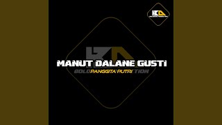 Manut Dalane Gusti