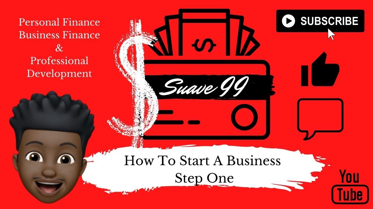 How To Start A Business - Step One - YouTube
