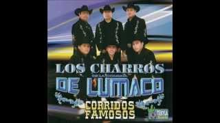 Paso Del Norte - Los Charros De Lumaco Corridos Famosos chords