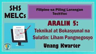 Aralin 5: Teknikal-Bokasyunal na Sulatin (Liham-Pangnegosyo) SHS Grade 11 & 12 MELCs