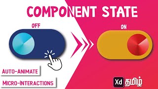 Component states & hover in Adobe XD | Tamil | How to Auto-Animate Microinteractions in Adobe XD