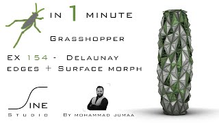 Grasshopper in 1 minute - EX 154 - Delaunay edges + Surface morph