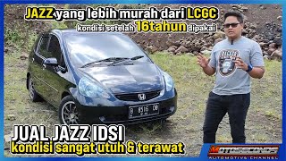 DIJUAL HONDA JAZZ MANUAL 2005 || Review jazz setelah 16tahun