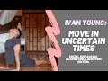 Move in uncertain times stretch  yoga in times of isolation english