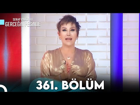 Gerçeğin Peşinde 361. Bölüm