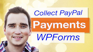 How to Create Online Payment Form - WPForms PayPal Addon