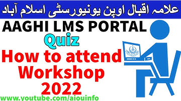 How to attend online workshop on aaghi lms portal Allama Iqbal Open University | AIOU INFO