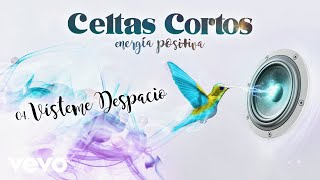 Celtas Cortos - Vísteme despacio