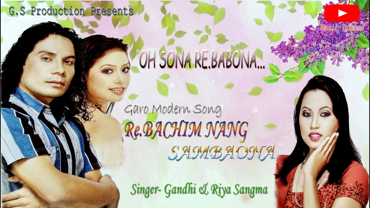 Oh sona rebabonaGandhi  Riya SangmaGaro modern song