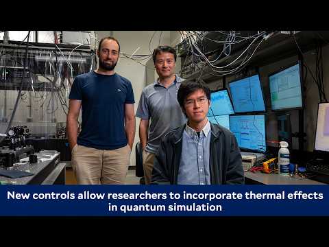 New controls allow researchers to incorporate thermal effects in quantum simulation