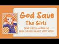 God Save The Girls  - Shino Shimoji (Akari's voice actor) | Short Lyrics