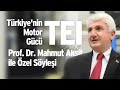 Mete Yarar'ın TEI Genel Müdürü Prof. Dr. Mahmut Faruk Akşit ile ropörtajı
