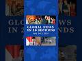 Global News in 20 Seconds - Wednesday, July 16th, 2025