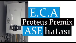 Eca Proteus Premix ASE hatası. 🥰 #eca #ecakombi #ecakombiasehatasi #ase #asehatasi #ecaproteuspremix