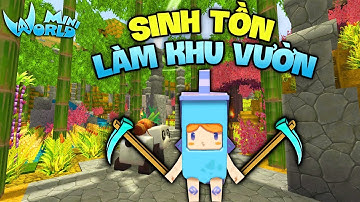 Mini World : Block Art TẬP 2*LÀM KHU VƯỜN TIỆN LỢI TRÊN NÚI MINI WORLD*GUMBALL MINI WORLD