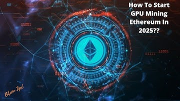 How To Start Mining Ethereum Using Windows | 2025 Guide