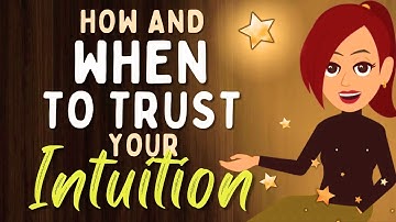 Abraham Hicks 2024 HOW AND WHEN TO TRUST YOUR INTUITION
