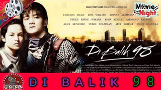 FILM DRAMA 2025 - DI BALIK 98 - FULL MOVIE INDONESIA