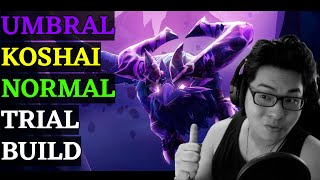 Dauntless - Shadowtouched Koshai NORMAL Trial Build - Easy Sub 3