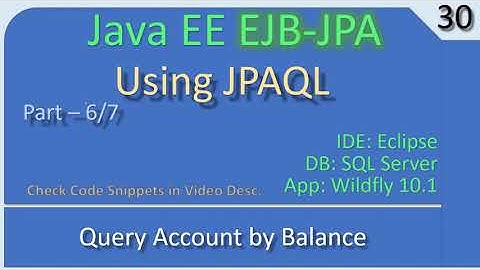 Entity JPA Query | Part 6 - Where Condition | JavaEE EJB JPA Tutorials #30