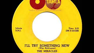 Video thumbnail of "1962 HITS ARCHIVE: I’ll Try Something New - Miracles"