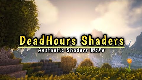 🌴Aesthetic shaders McPe - minecraft 1.18+ || wyki craft