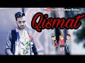 Whatsapp best status qismat song  imk whatsapp status