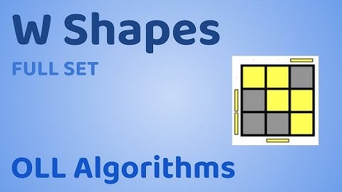 W Shapes | 3x3 OLL Algorithms