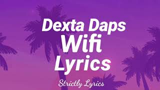 Dexta Daps - WiFi Lyrics | Strictly Lyrics