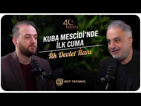 Kuba Mescidi'nde İlk Cuma: İslam'ın İlk Devlet İlanı |40 Hadise |Bekir Develi - Muhammed Yazıcı #B23