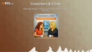 Watercooler Whispers: Genesis Nova Reid, Karen Read, and Sandra Birchmore