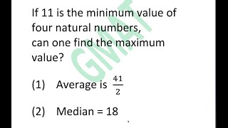 GMAT 4 Positive Integers Minimum Value 11, Can Max Integer be determined , Median and Average Given