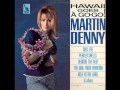 martin denny - the girl from ipanema