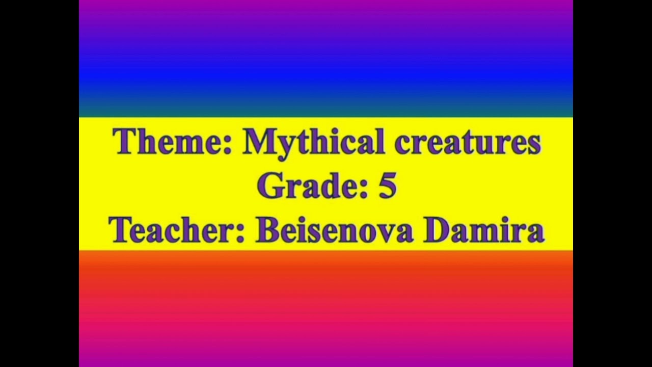 "Mythical creatures"  5-grade