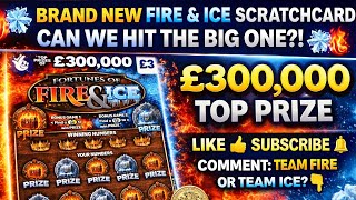Brand New Fire Ice Scratchcard Can We Hit The Big One? シ