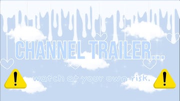 My *NEW* channel trailer ll eluriiaq