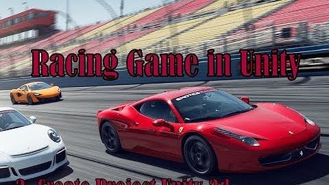 Create a Project Racing Game in Unity P3