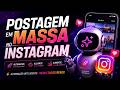 POSTAGEM EM MASSA NO INSTAGRAM 2026 - Nexus Bot postador