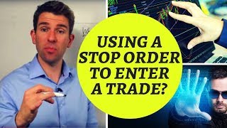 Using a Stop Order to Enter a Trade: Buy Stop vs Sell Stop 👍 Net Worth