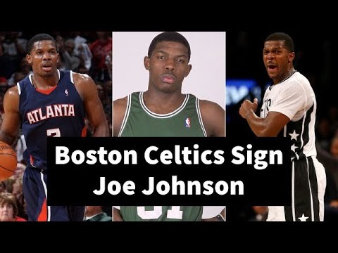 Joe Johnson to sign with Boston Celtics