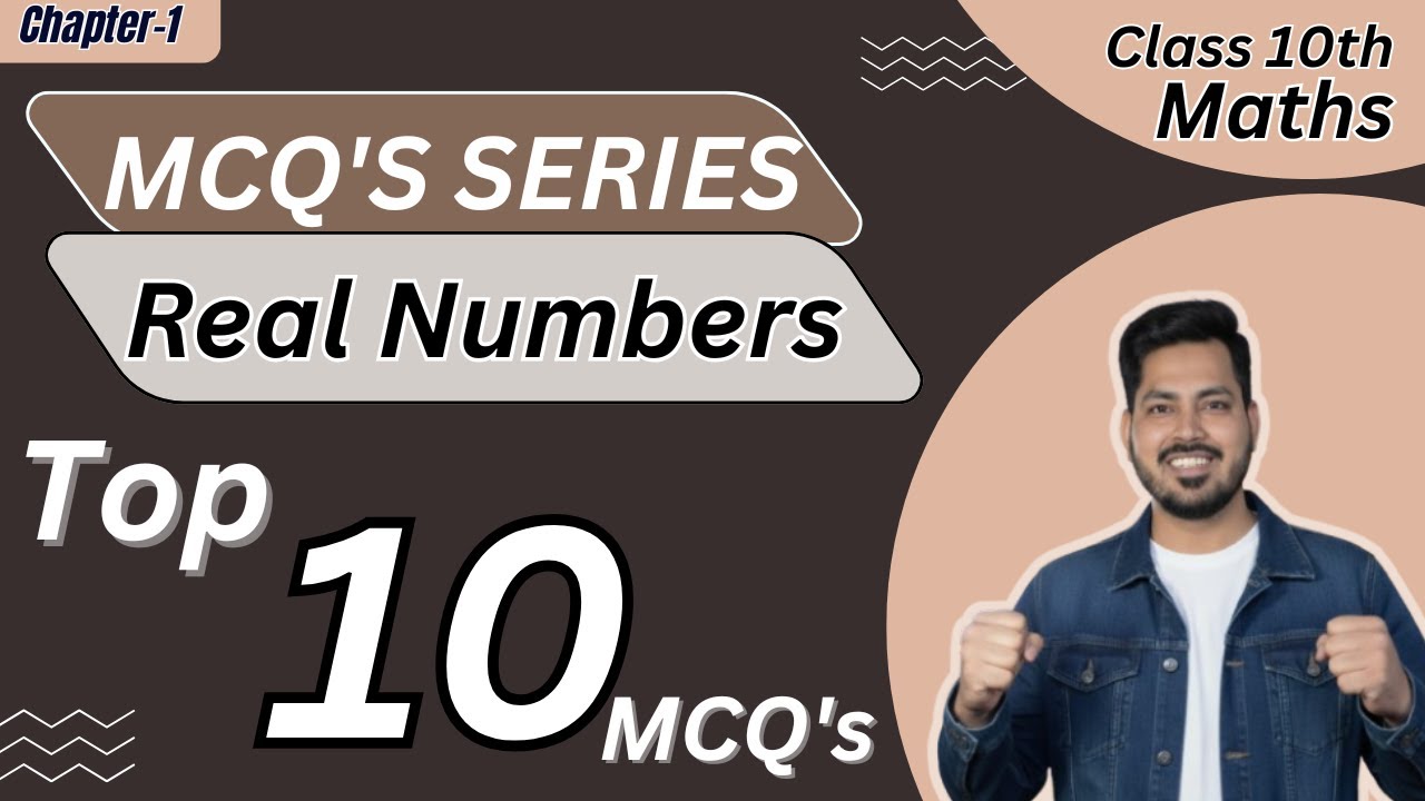 MCQ's Real Numbers Class 10 | Top 10 MCQ's Chapter 1 Class 10th | MCQ's series Class 10th